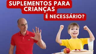 CRIANÇAS: É Necessário SUPLEMENTAR? || Dr. Moacir Rosa