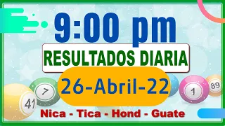 9 PM  Sorteo Loto Diaria Nicaragua │ 26 Abril de 2022