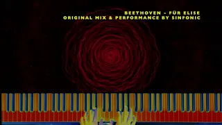 BEETHOVEN AS YOU HAVE NEVER HEARD HIM BEFORE - Für Elise Original Mix and performance by SINFONIC
