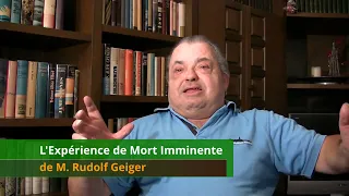 L'Expérience de Mort Imminente de Monsieur Rudolf Geiger