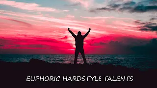 Up & Coming Euphoric Hardstyle Talents