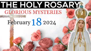 ROSARY TODAY🌹GLORIOUS MYSTERIES🌹FEBRUARY 18 2024 ROSARY SUNDAY ROSARY [VIRTUAL] #holyrosarytoday