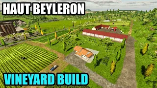 Haut Beyleron FS22 Farm Build Timelapse - Vineyard Build | Farming Simulator 22 Base Map