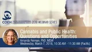 Cannabis and Public Health: Questions and Opportunities