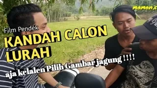 KANDAH CALON LURAH || Film Pendek Ngapak Lumbir ,Banyumas