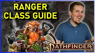 RANGER CLASS GUIDE - PATHFINDER 2E