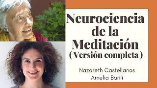 Ser más feliz y saludable. Neurociencia de la Meditación. Dra. Nazareth Castellanos y Amelia Barili