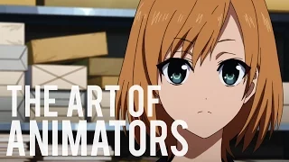 The Art of Animators (or Sakuga)