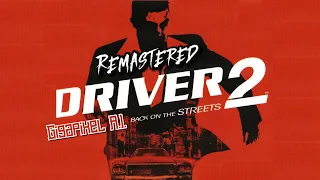 Driver 2 Cutscenes 4K (Gigapixel AI)