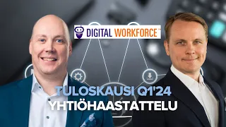 Digital Workforce Q1'24: Vahva aloitus vuodelle