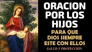 Oración por los hijos, para que Dios siempre este con ellos, salud, protección y todo lo que deseas