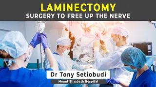 LAMINECTOMY - SURGERY FOR SPINAL STENOSIS