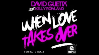 David Guetta, Kelly Rowland- When love takes over (BennyDj's remix)