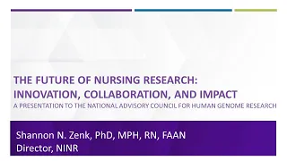 The Future of Nursing Research: Innovation, Collaboration, and Impact - Shannon Zenk