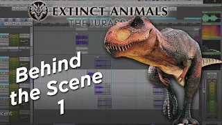 T-Rex Sound Design - Behind the Scene I [Extinct Animals] - Vincent Fliniaux [Bruits Studio]