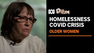 "I always blame myself" the reality of living homeless as an older woman in Australia | The Drum