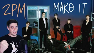 Честная реакция на 2PM — Make It