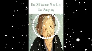 [HD] The Old Woman Who Lost Her Dumpling