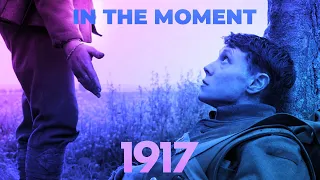 In The Moment: A 1917 Video Essay