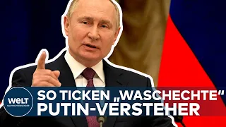 KRIEG IN DER UKRAINE: So ticken "waschechte Putin-Versteher"! Harald Martenstein erklärt es