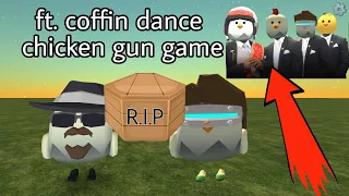 chicken gun ft. coffin dance / coffin dance in chicken gun