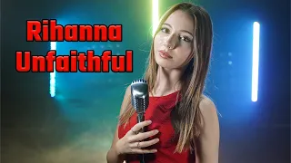 Unfaithful (Rihanna);Cover by Giulia Sirbu