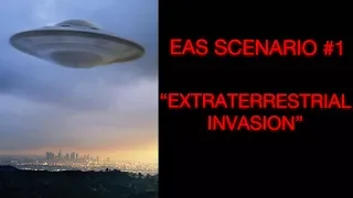 EAS Scenario #1:   Extraterrestrial Invasion (Aliens)
