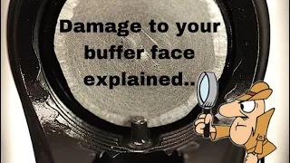 Buffer face damage: explained