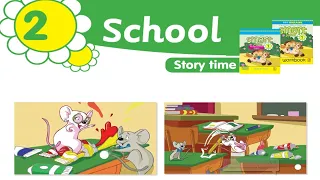 Smart junior 1 Unit School 2 Story time