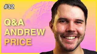 #32: Q&A Session, with Andrew Price