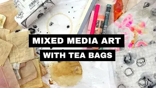 Mixed Media Art with Tea Bags
