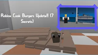 Roblox Cook Burgers Update!! (7 Secrets)