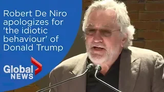 Robert De Niro apologizes to Canadians for Trump's 'idiotic behaviour'