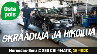 Käytetty: Mercedes-Benz C 250 CDI 4MATIC (15 400€) - Skraaduja ja hikoilua