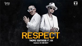 RESPECT ( Official MV }  Twopee Southside Ft. KHan Thaitanium