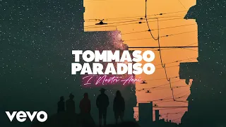 Tommaso Paradiso - I Nostri Anni (Lyric Video)