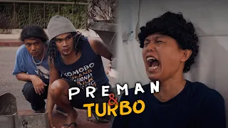 PREMAN DAN TURBO