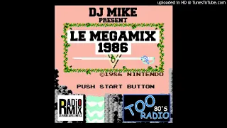 LE MEGAMIX 1986 By DJ MIKE