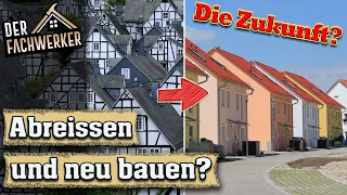 Haus abreißen oder sanieren? Sind Altbauten bald nicht mehr zu retten?