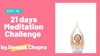 21 Days of Abundance Meditation by Deepak Chopra - Day 16 (NO Ads)