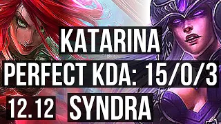 KATA vs SYNDRA (MID) | 15/0/3, Quadra, Legendary, 300+ games | KR Master | 12.12