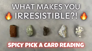 😱🥵 What Makes YOU Irresistible? 😱🥵 (SPICY) tarot pick a card