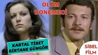 Ölüm Dönemeci Türk Filmi |  Kartal Tibet | Birtane Güngör | Sibel Film