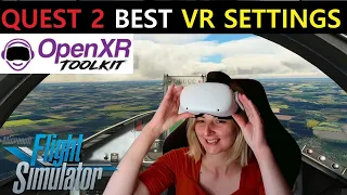 MSFS | THIS IS SO SMOOTH! QUEST 2 VR SETTINGS GUIDE | OPEN XR TOOLKIT -  MID & HIGH SPEC PC's