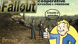 Fallout Coop Campaign :Episode 1 freedom