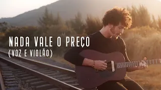 Bryan Behr - Nada Vale O Preço (Voz e Violão)