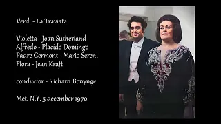 Verdi - La Traviata - Sutherland, Domingo, Sereni / Bonynge - Met.N.Y. dec 5 1970