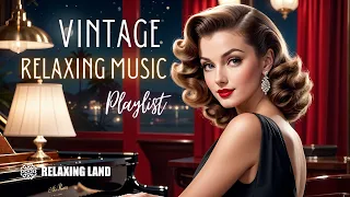 Vintage Music Playlist: Relax with Calming 1940s Jazz Songs