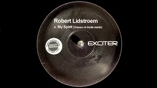 Robert Lidstroem - My Spirit (Transa vs Inzite Remix) (2003)