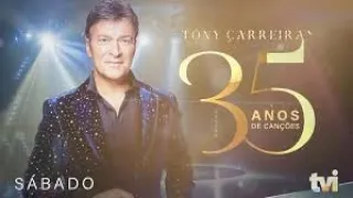 TONY CARREIRA - 35 ANOS DE CANÇÕES